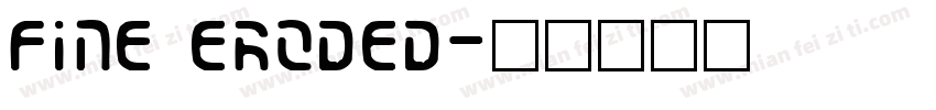 Fine Eroded字体转换